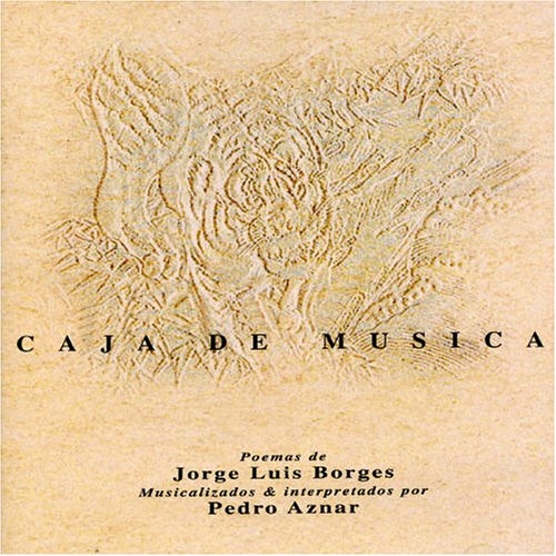Caja De Musica: Poems of Jorge Luis Borges
