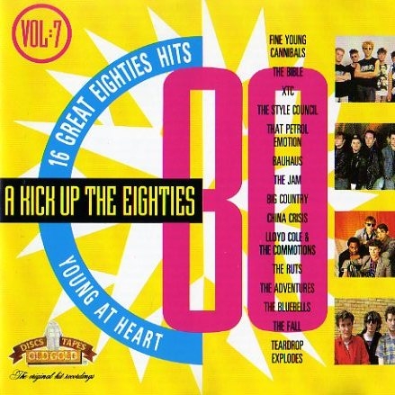 A Kick Up the Eighties Vol. 7: Young at Heart