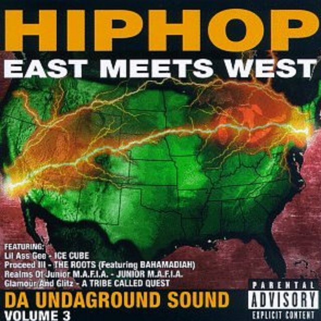 Hip Hop East Meets West: Da Undaground Sound Volume 3