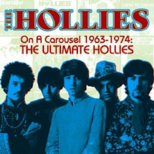 On a Carousel 1963 - 1974: The Ultimate Hollies