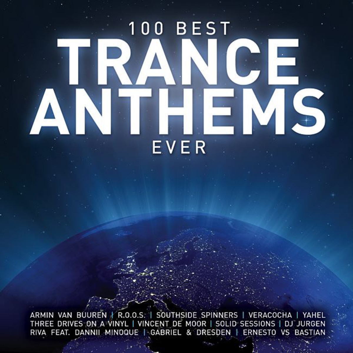 100 Best Trance Anthems Ever