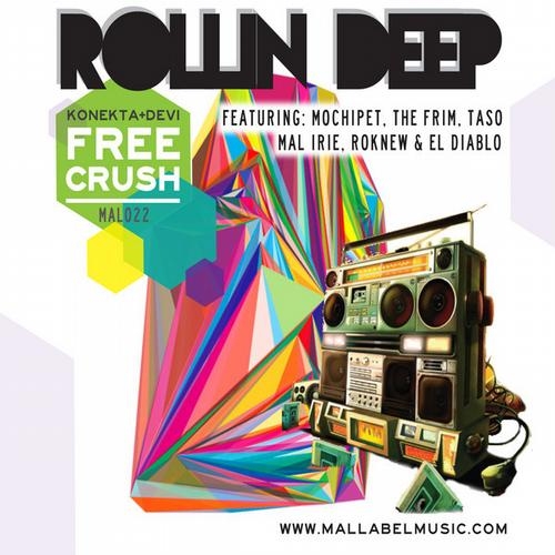 Rollin' Deep Konekta & Devi Are Free Crush