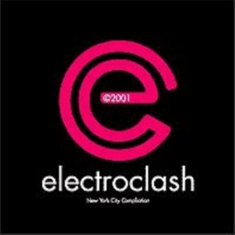 Electroclash - 2001 New York City Compilation