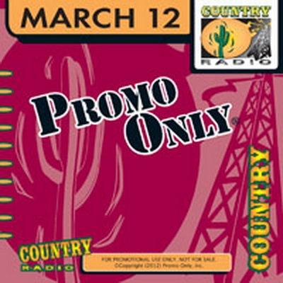 Promo Only Country Radio March 2012