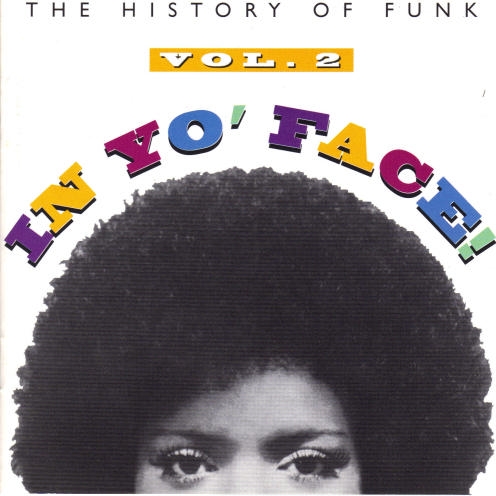 In Yo' Face. The History of Funk Vol. 2 (Rhino)