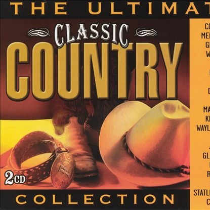 The Ultimate Classic Country Collection