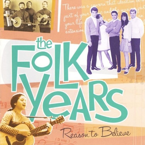 The Folk Years - Reason To Believe