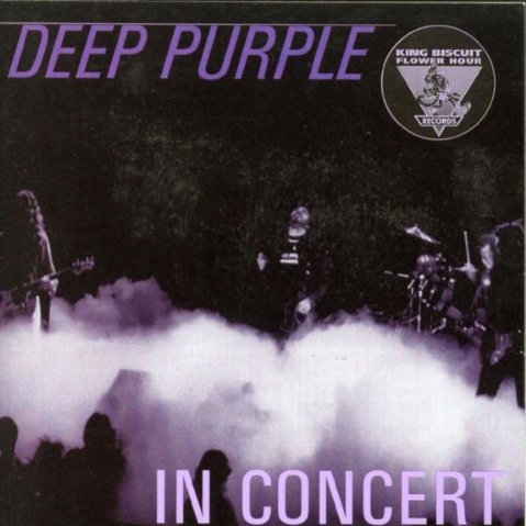 King Biscuit Flower Hour Presents Deep Purple In Concert