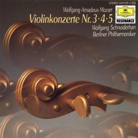 Violin Concertos 3,4 & 5 (Wolfgang Schneiderhan, Berlin Philharmonic Orchestra)