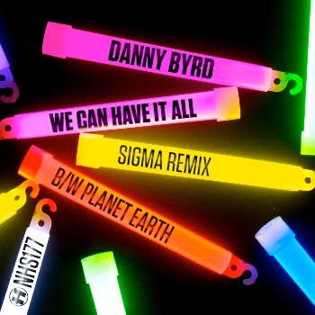 We Can Have It All (Sigma Remix) / Planet Earth