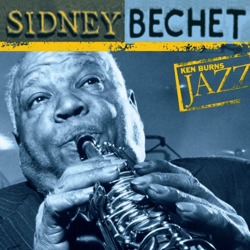 Ken Burns Jazz - The Definitive Sidney Bechet