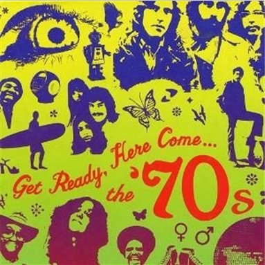 Get Ready, Here Come ... the '70's