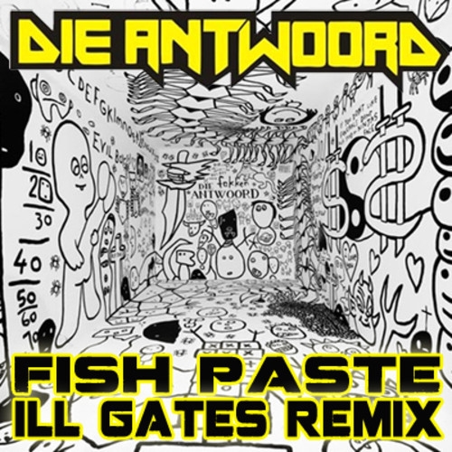 Fish Paste (ill.Gates Remix)