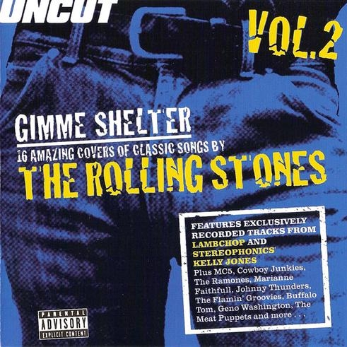 Uncut Magazine - 2002.01 - Gimme Shelter Vol. 1. 17 Amazing Covers Of Classic Songs By The Rolling Stones