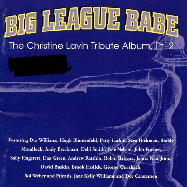 Big League Babe: The Christine Lavin Tribute Album, Pt. 2