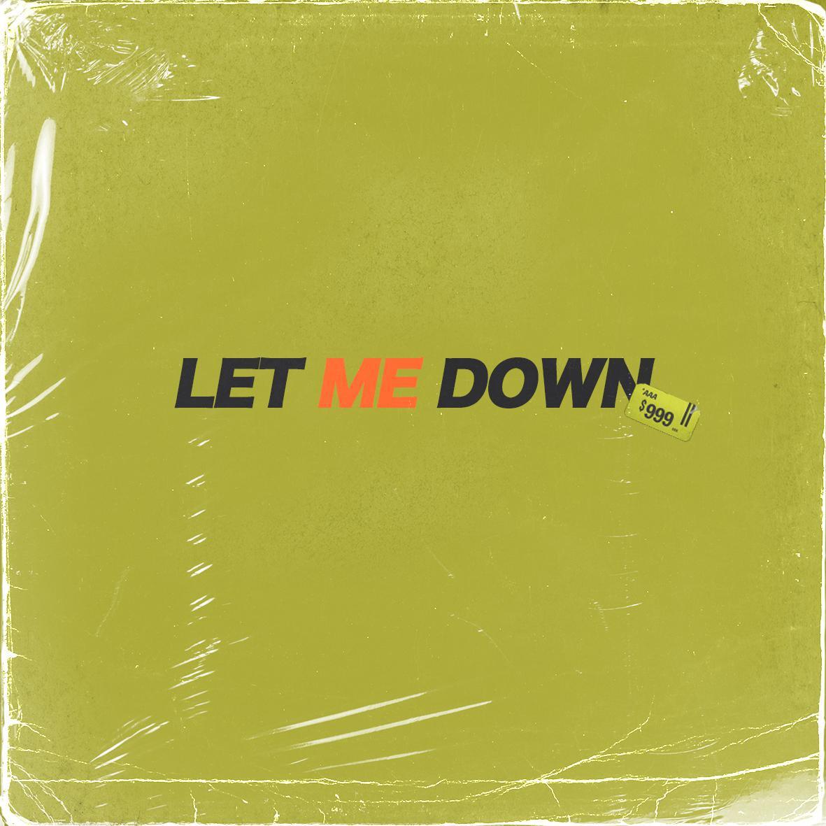 Let Me Down