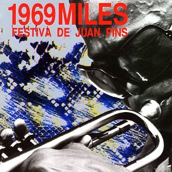 1969 Miles - Festiva De Juan Pins