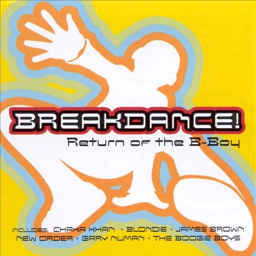 Breakdance! Return of the B-Boy