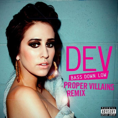 Bass Down Low (feat. Dev) (Proper Villains Remix)