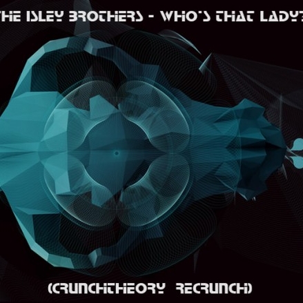 Who's That Lady? (Crunch Theory Recrunch)