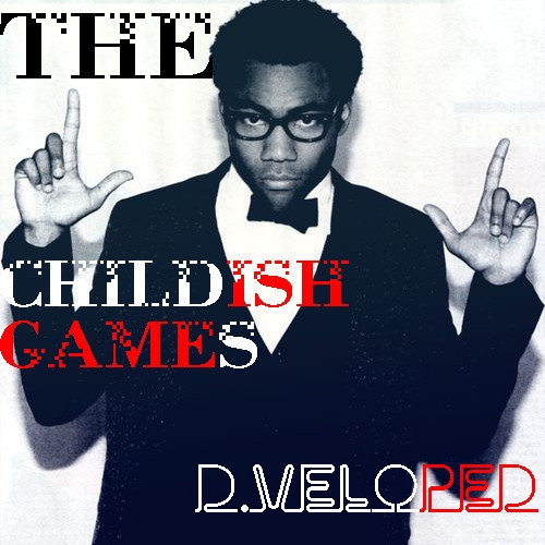 The Childish Games (Childish Gambino, Adele, LCD Soundsystem, Ol' Dirty Bastard, Backstreet Boys, Phoenix, 50 Cent mashup)