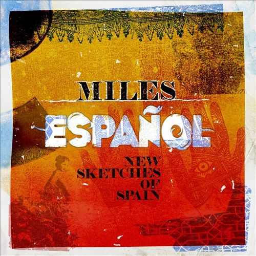 Miles Español: New Sketches of Spain