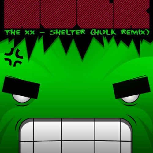 The XX - Shelter (HULK Remix)_v1