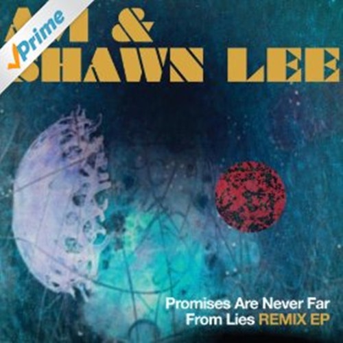 Promises Are Never Far From Lies Remix EP