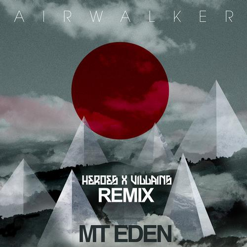 Air Walker feat. Diva Ice (Heroes & Villains Remix)