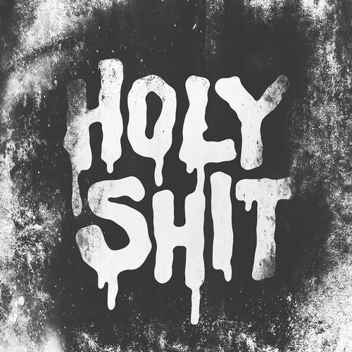 Holy Shit (Original Mix)