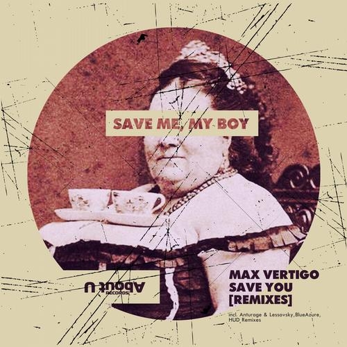 Save You (Anturage & Lessovsky Remix)