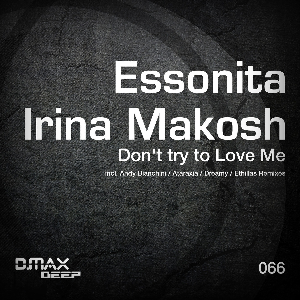 Don't Try To Love Me (Original Mix)