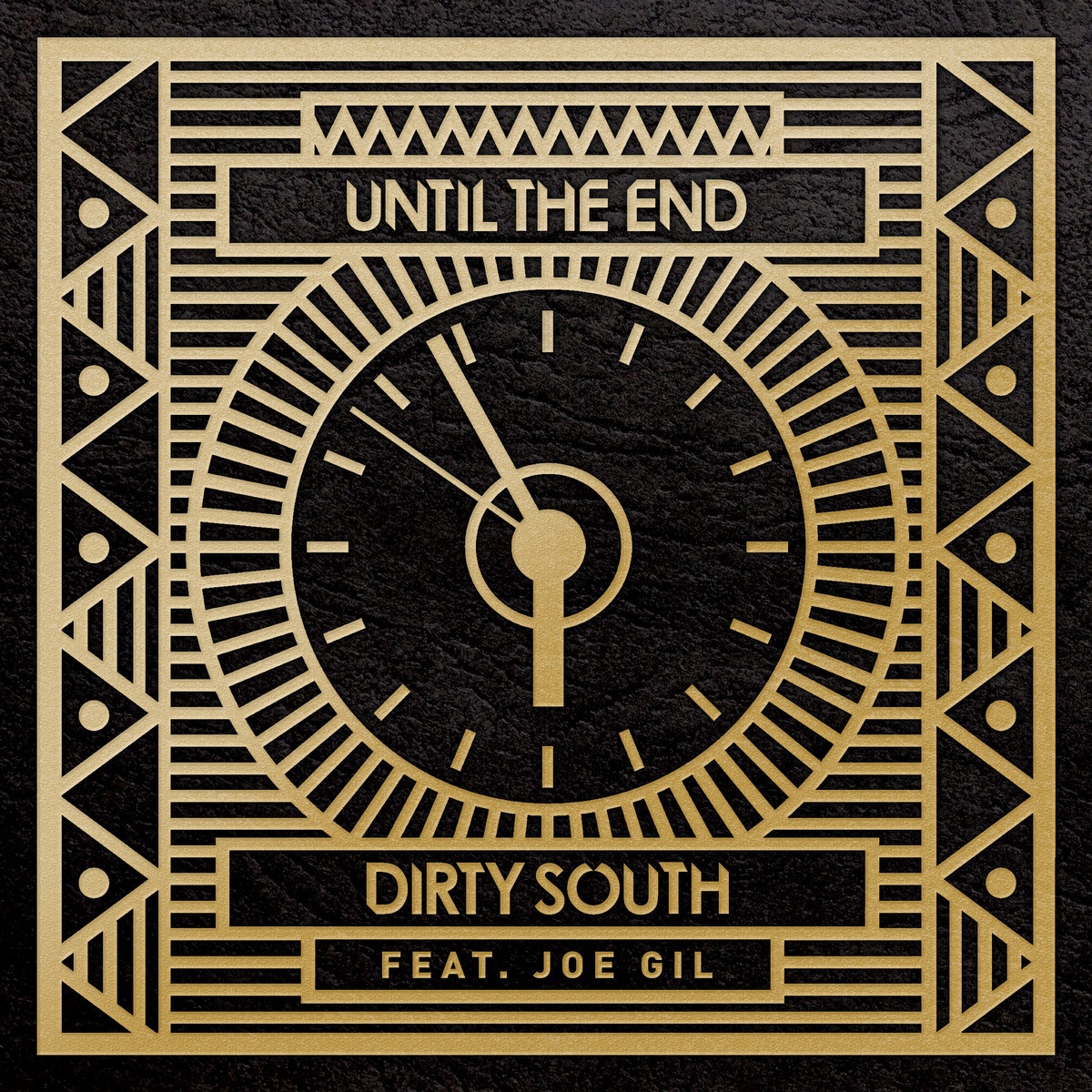 Until The End feat. Joe Gil (Dirty South Mix)