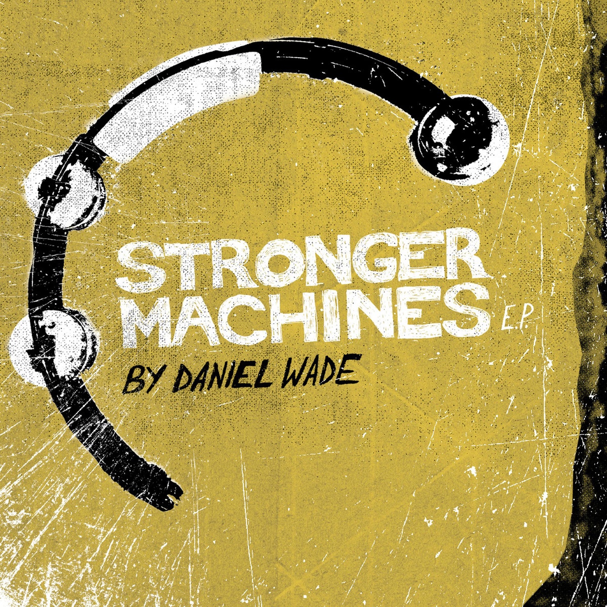 Stronger Machines EP