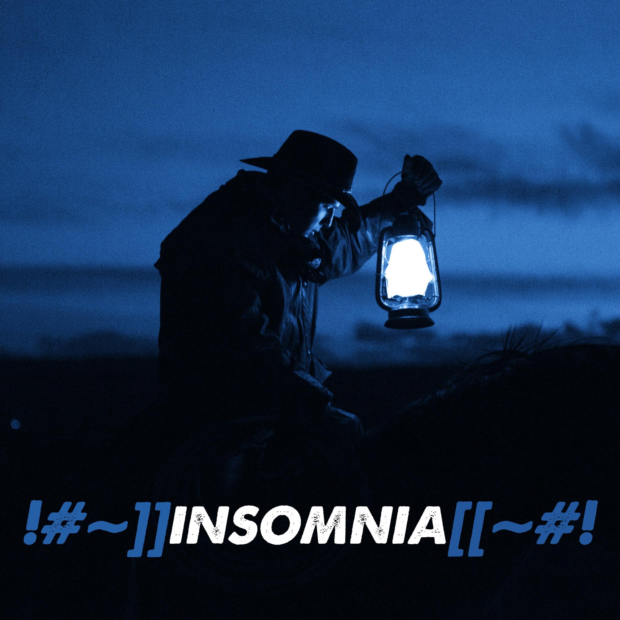 !#~]]insomnia[[~#!