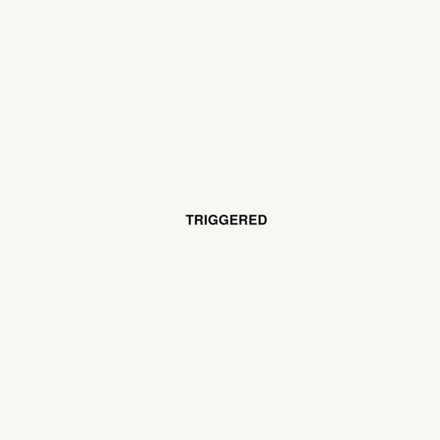 Triggered