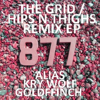 The Grid/Hips N Thighs Remix EP