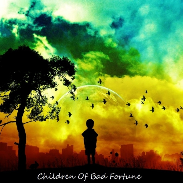 Children Of Bad Fortune