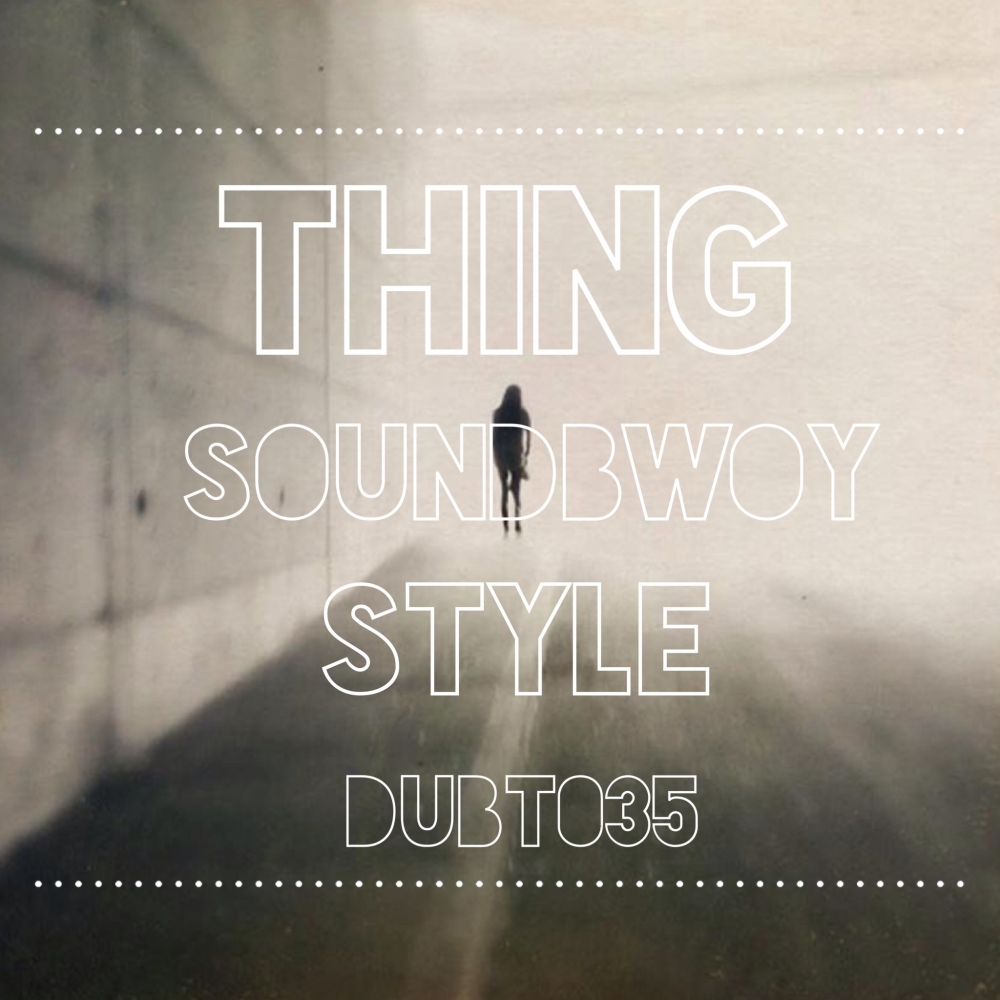 Soundbwoy Style (Original Mix)