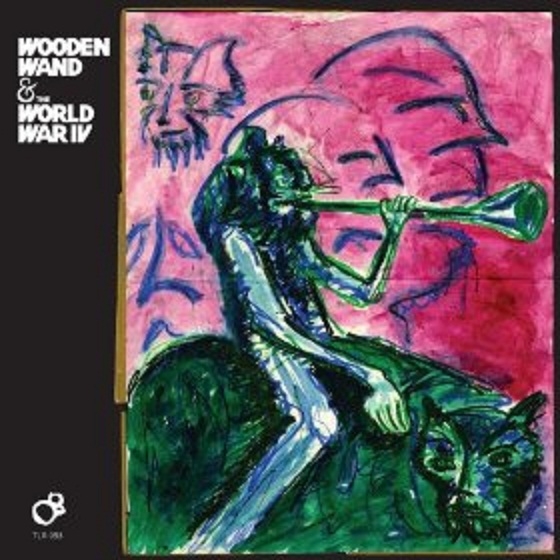 Wooden Wand & The World War IV