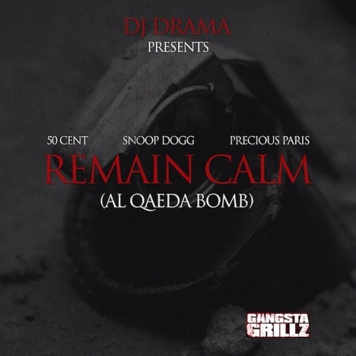 Remain Calm(ft Snoop Dogg & Precious Paris)