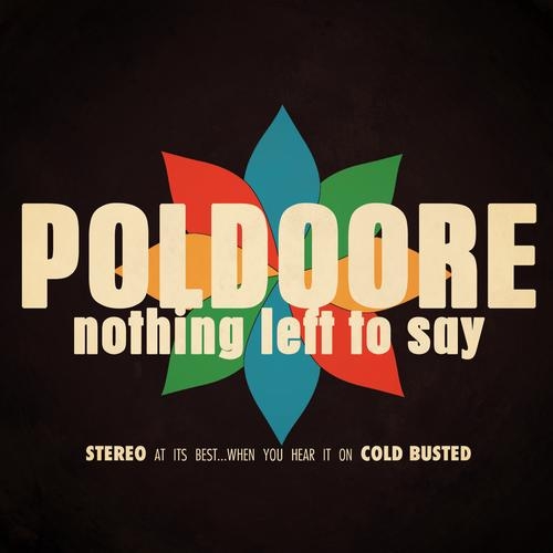 Nothing Left To Say (Poldoore Remix)