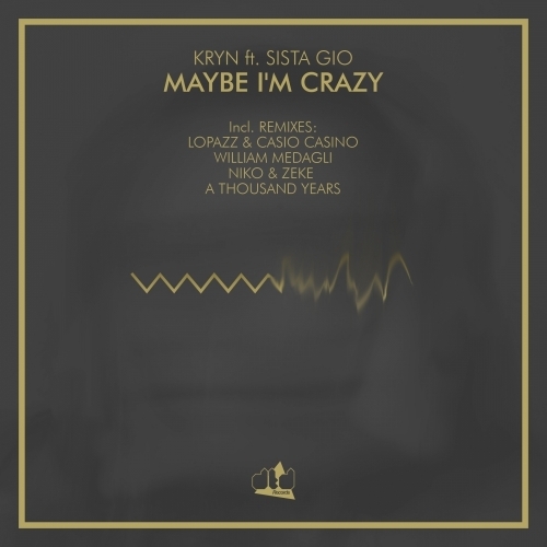 Maybe Im Crazy (Deep Mix)