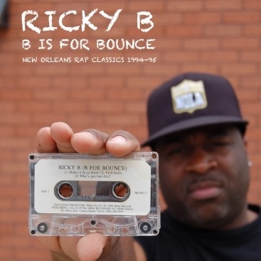 B Is For Bounce (New Orleans Rap Classics 1994-95)