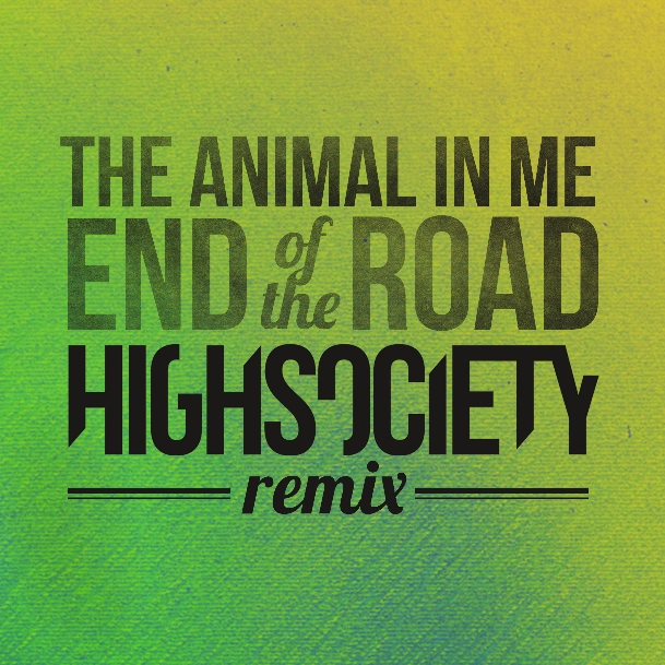 End of the Road (Highsociety Remix)