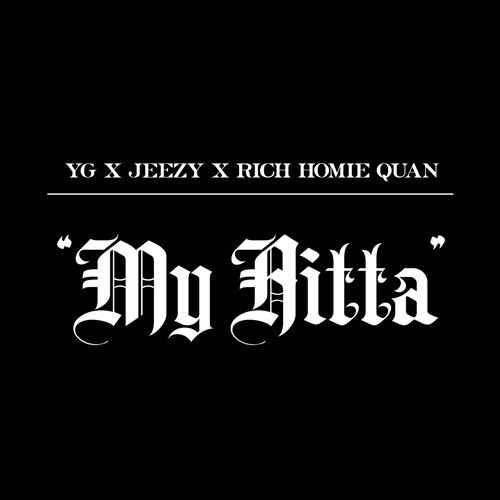 My Hitta (feat. Jeezy & Rich Homie Quan)