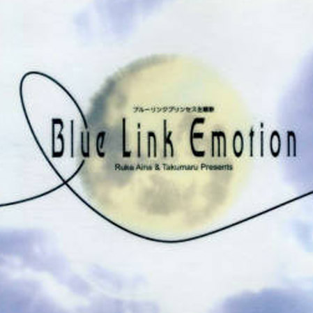 BLUE LINK EMOTION -noctambulation.ver-
