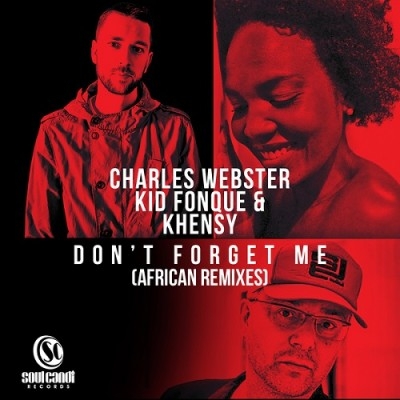 Don't Forget Me (Charles Webster Dub)