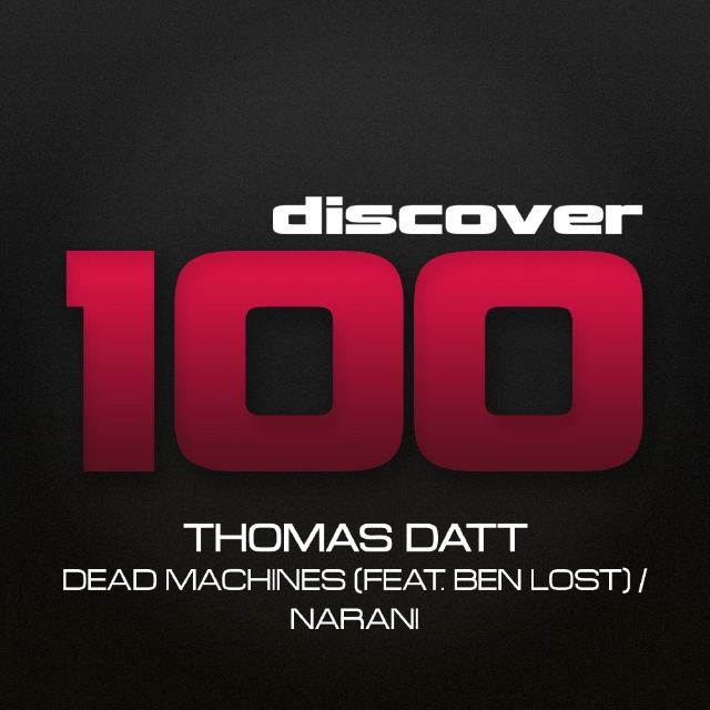 DISCOVER100 Thomas Datt - Dead Machines / Narani