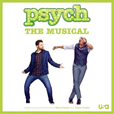 Psych: The Musical (Original Songs and Score)